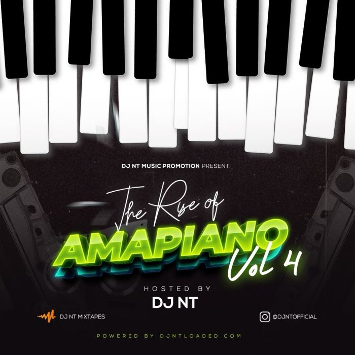 [Mixtape] DJ NT – The Rise Of Amapiano Mix Vol.4