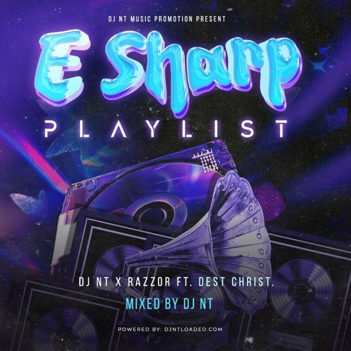 [Mixtape] DJ NT – E Sharp PlayList Mix
