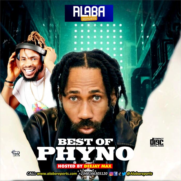 Best Of Phyno by Alaba Reports Promotions Ft. DJ Max